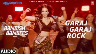 Bandish Bandits S2 Garaj Garaj Rock Audio  RitwikShreyaShankarEhsaanLoyDhananjaySouumil [upl. by Matias]