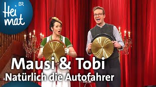 Mausi amp Tobi Natürlich die Autofahrer  BrettlSpitzen  BR Heimat  die beste Volksmusik [upl. by Poppy524]