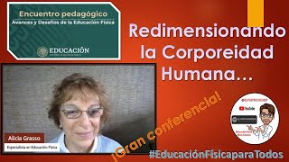 Redimensionando la Corporeidad Humana… ¡¡IMPERDIBLE [upl. by Veriee]