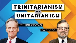 Trinitarianism vs Unitarianism  William Lane Craig amp Dale Tuggy Dialogue Opposing Views [upl. by Nagoh]