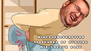 WingsofRedemption’s biggest concern is hurting his Coccyx Bone [upl. by Vevine]