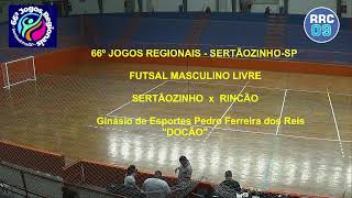 SERTÃOZINHO x RINCÃO  FUTSAL MASCULINO LIVRE  66º JOGOS REGIONAIS [upl. by Johppa]