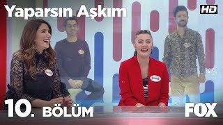 Yaparsın Aşkım 10 Bölüm [upl. by Crim]