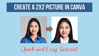 HOW TO CREATE A 2X2 PICTURE IN CANVA  QUICK AND EASY TUTORIAL [upl. by Faires439]