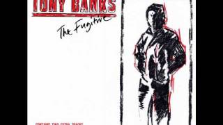 Tony Banks  The Fugitive  Sometime Never [upl. by Nosniv]