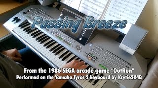 OutRun  Passing Breeze performed on Tyros 2 [upl. by Nospmis]