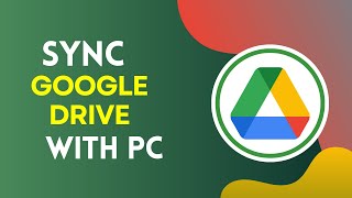 How to Sync Google Drive with PC 2024 [upl. by Hearsh437]