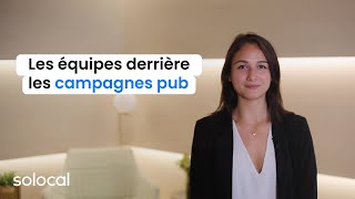 Les équipes Solocal derrière vos campagnes publicitaires [upl. by Annaej436]