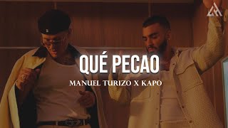 Qué Pecao  Manuel Turizo x Kapo Letra [upl. by Zetneuq]