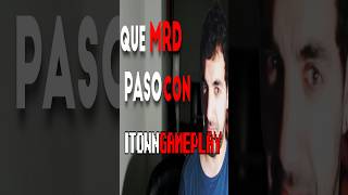 ¿Que MRD PASÓ con ITOWNGAMEPLAY shorts itowngameplay fnaf fivenightsatfreddys sabiasque [upl. by Negyam226]