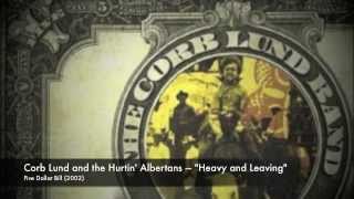 Corb Lund  Heavy and Leaving [upl. by Nwahsid]