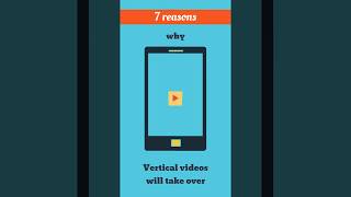 7 Reasons to use vertical videos [upl. by Pich772]