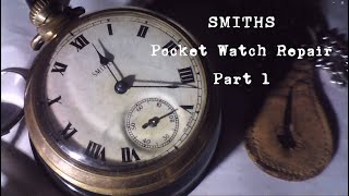 Smiths Pocket Watch Repair  part 1 [upl. by Eriam]