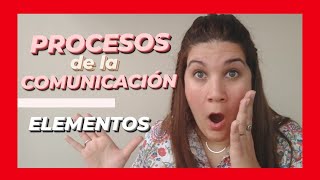 📲📲 PROCESO de la COMUNICACIÓN y sus ELEMENTOS 📫📫 CON EJEMPLO fácil  EMISOR RECEPTOR MENSAJE [upl. by Gnuy]