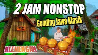 2 JAM KLENENGAN KLASIK JAWA TRADISIONAL MENEMANI PERJALANAN SANTAI [upl. by Coulombe578]