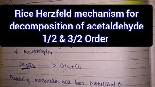 Rice Herzfeld mechanism for decomposition of acetaldehyde 12 amp 32 Order reactions Physical Chem [upl. by Jared569]