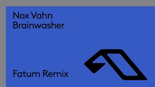 Nox Vahn  Brainwasher Fatum Remix [upl. by Lokcin]