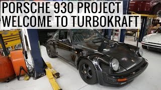 Welcome to TurboKraft  Porsche 930 Project  EP01 [upl. by Anahsar269]