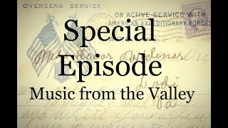 Letters Home to Wideners Valley  Special Episode Music from the Valley [upl. by Tychonn]