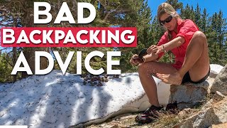 Bad Backpacking Advice Youve Probably Heard [upl. by Louth516]