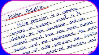 Noise Pollution Essay in English Essay on Noise Pollution Essay Writing About Noise Pollution [upl. by Bernice499]