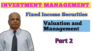 Fixed Income Securities II Part 2 II Explanation on Analysis Valuation and management [upl. by Manson]