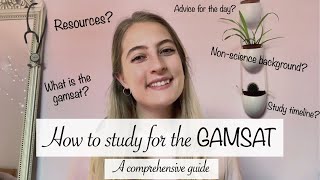 How to study for the GAMSAT  A comprehensive guide [upl. by Drews]