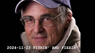 2024 11 23 Meissner Moment FISHIN AND FIZZIN [upl. by Laup]