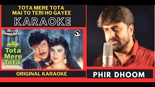 Tota Mere Tota Main To Teri Hogayee  Aaj Ka Goonda Raaj  Original Crystal Clear Karaoke [upl. by Ybocaj]