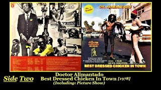 Doctor Alimantado Best Dressed Chicken In Town 1978 Side2 Do Share Picture Show [upl. by Petr]