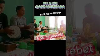 Sipaling Berebet  Rofel Ragap rebanaqosidah youtubeshorts qasidahrebanaklasik [upl. by Ahsinert]