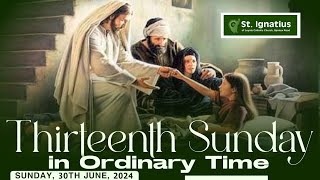 Thirteenth Sunday in Ordinary Time Year B [upl. by Akerdnahs]