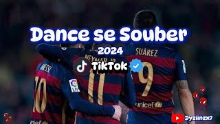 DANCE SE SOUBER 2024💙 TIKTOK ATUALIZADO 💙💌 [upl. by Tandi735]