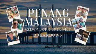 Penang Malaysia  Budget Breakdown Accommodation  Transportation  Things to Do  Healthcare [upl. by Narda]