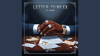 Letter To My Ex [upl. by Aitropal]