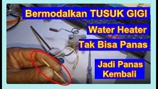 water heater lama baru elcb hidup tapi air tak bisa panas [upl. by Uke506]