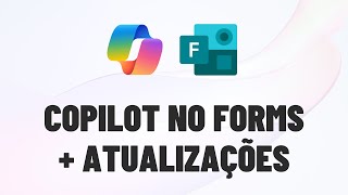 Copilot no Forms  Atualizações [upl. by Niknar]