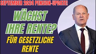 Aktuelles zur deutschen Rente Wird Ihre Gesetzliche Rentenversicherung erhöht September 2024 [upl. by Bria813]