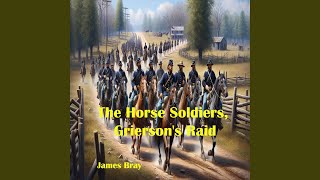 The Horse Soldiers Griersons Raid [upl. by Hedva]