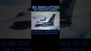 S3B DCS VR  REDTAILS VS21 MY SECOND FAVORITE LIVERY 8asims 8asimulators dcsvr [upl. by Viquelia]