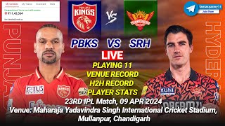 🔴LIVE PBKS vs SRH Live Prediction  PJB vs HYD  Punjab vs Hyderabad 23RD IPL LIVE [upl. by Demona651]