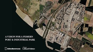 Vision for a Femern Port and Industrial Park [upl. by Oicangi557]