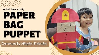 ARTVLOG FIREMAN  PAPER BAG PUPPET  JAMES RICAFRENTE [upl. by Llebasi]