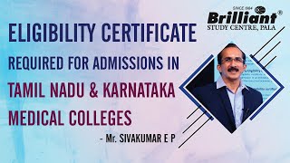 Eligibility Certificate Required for Admissions in Tamil Nadu amp Karnataka Medical Colleges [upl. by Enimzzaj]