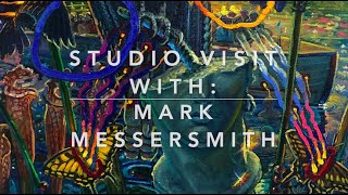 Studio Visit and Interview with Artist Mark Messersmith [upl. by Jamal]