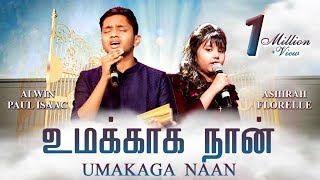 UMAKAGA NAAN  உமக்காக நான்  WORSHIP SONG  ALWIN PAUL amp ASHIRAH FLORELLE  வாழ்வேன் உமக்காக நான் [upl. by Onailil]