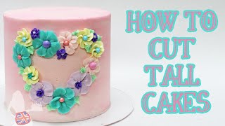 How to Cut TALL Cakes [upl. by Lieberman131]