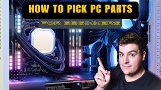 How to Build a PC Picking Parts [upl. by Juley925]