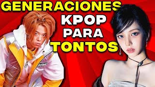 GENERACIONES DEL KPOP PARA TONTOS [upl. by Thebazile]