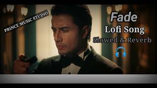 Fade  Ali Zafar New Song Perfect Slowed amp Reverb [upl. by Ariaec]